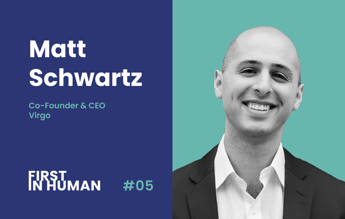 Matt Schwartz is the founder and CEO of First In Human.